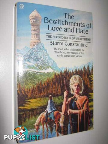 The Bewitchments of Love and Hate - Wraeththu Series #2  - Constantine Storm - 1988