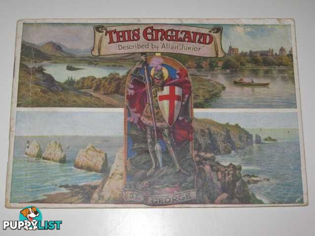 This England : A Pictorial Memento of the Scenic Loveliness That Lies Within the Land Which the King Calls ' Our Own Dear Home."  - Junior Allan - No date