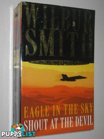 Eagle in the Sky / Shout at the Devil  - Smith Wilbur - 2002