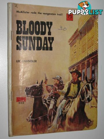 Bloody Sunday - Lobo Western Series #293  - Chandler Lee - 1973