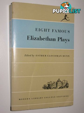 Eight Famous Elizabethan Plays  - Dunn Esther Cloudman - 1950