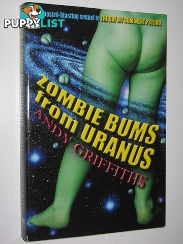 Zombie Bums from Uranus  - Griffiths Andy - 2003