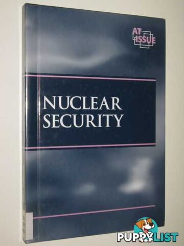 Nuclear Security - At Issue Series  - Cothran Editor Helen - 2001