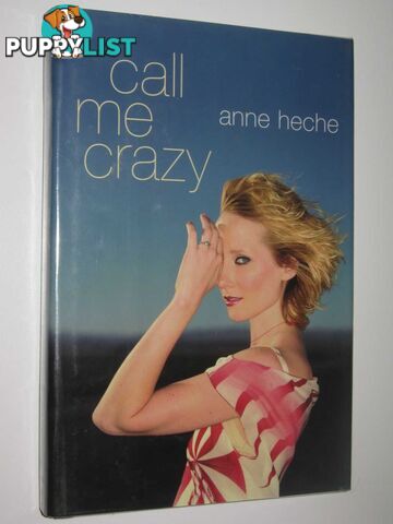 Call Me Crazy  - Heche Anne - 2001