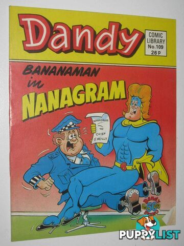 Bananaman in "Nanagram" - Dandy Comic Library #109  - Author Not Stated - 1987