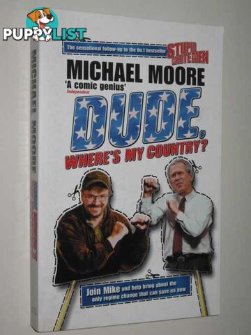 Dude, Where's My Country?  - Moore Michael - 2003