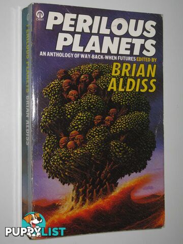 Perilous Planets : An Anthology of Way-Back-When Futures  - Aldiss Brian W. - 1980