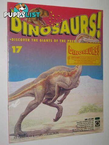 Discover The Giants Of The Prehistoric World - Dinosaurs! Series #17  - Author Not Stated - 1993