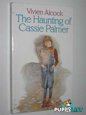 The Haunting of Cassie Palmer  - Alcock Vivien - 1984