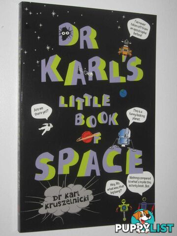 Dr Karl's Little Book Of Space  - Kruszelnicki Dr Karl - 2017