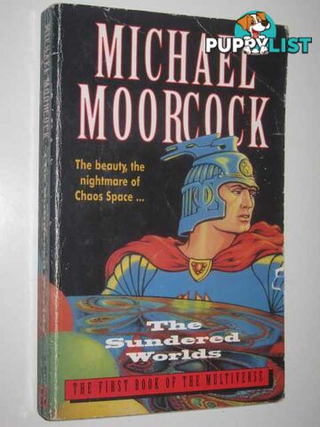 The Sundered Worlds - Multiverse Series #1  - Moorcock Michael - 1982