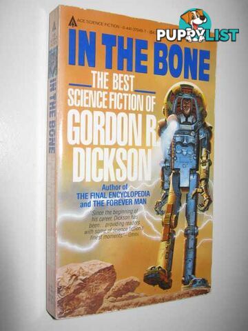 In the Bone : The Best Science Fiction of Gordon R. Dickson  - Dickson Gordon R. - 1987