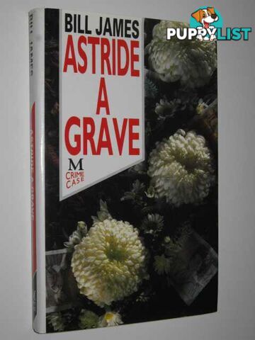 Astride a Grave  - James Bill - 1991