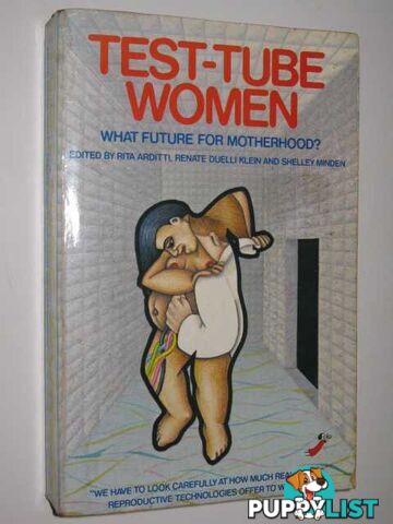 Test-Tube Women : What Future for Motherhood  - Arditti Rita - 1984