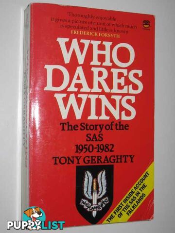 Who Dares Wins : The Story of the Special Air Service, 1950-1982  - Geraghty Tony - 1983