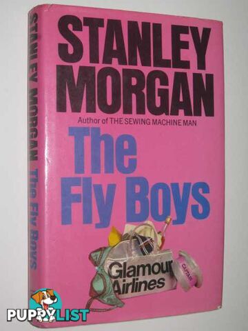 The Fly Boys - Fly Boys Series #1  - Morgan Stanley - 1974