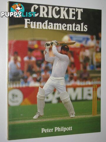 Cricket Fundamentals  - Philpott Peter - 1988