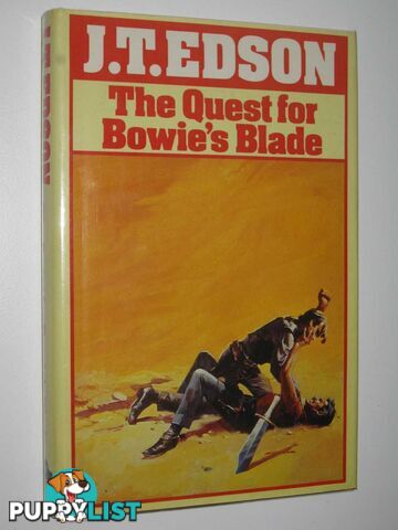 The Quest for Bowie's Blade  - Edson J. T. - 1982