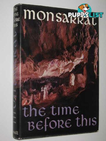 The Time Before This  - Monsarrat Nicholas - 1962