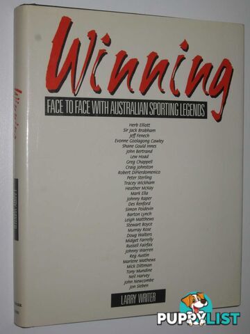 Winning: Face to Face with Australian Sporting Legends  - Writer Larry - 1990