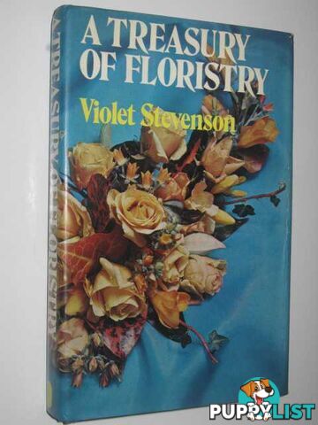 A Treasury of Floristry  - Stevenson Violet - 1973