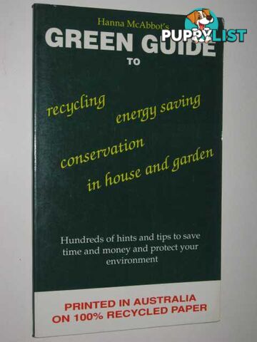 Hanna McAbbot's Green Guide To House & Garden  - McAbbot Hanna - 1991