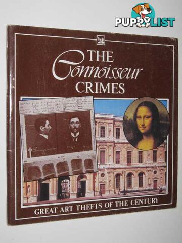 The Connoisseur Crimes : Great Art Thefts of the Century  - Reader's Digest - 1987