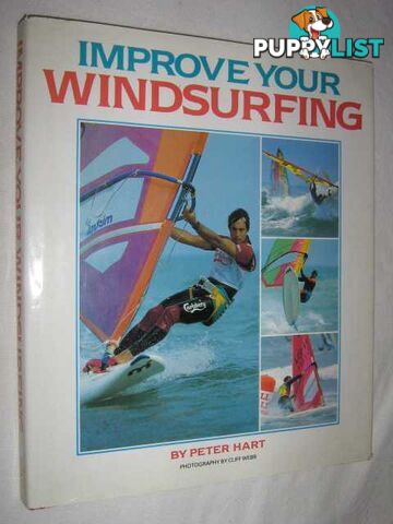 Improve Your Windsurfing  - Hart Peter - 1988