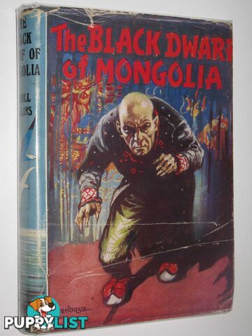 The Black Dwarf of Mongolia  - Collins Errol - 1949