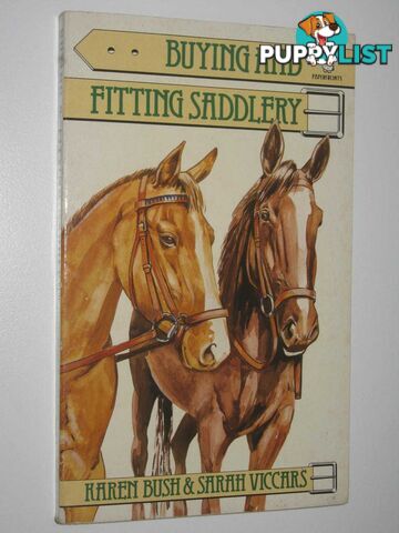 Buying and Fitting Saddlery  - Bush Karen & Viccars, Sarah - 1986