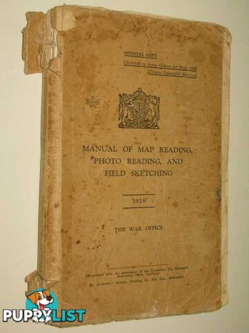 Manual Of Map Reading, Photo Reading, And Field Sketching  - The War Office - 1929