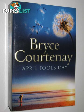 April Fool's Day : A Modern Love Story  - Courtenay Bryce - 2006