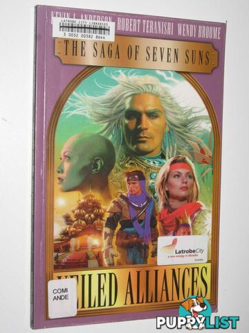 The Saga of Seven Suns: Veiled Alliances  - Anderson Kevin J. & Teranish, Robert & Broome, Wendy - 2004