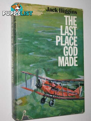 The Last Place God Made  - Higgins Jack - 1971