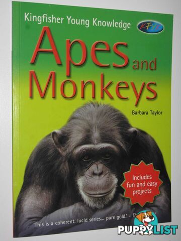 Apes and Monkeys - Kingfisher Young Knowledge Series  - Taylor Barbara - 2007