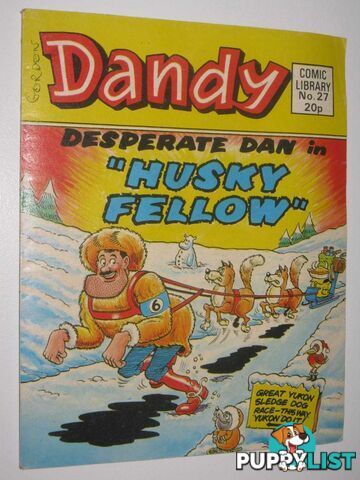 Desperate Dan in "Husky Fellow" - Dandy Comic Library #27  - Author Not Stated - 1984