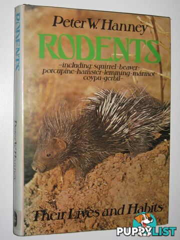 Rodents: Their Lives and Habits  - Hanney Peter W. - 1977