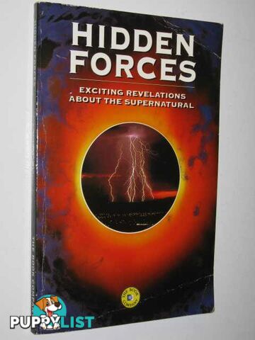 Hidden Forces : Exciting Revelations About the Supernatural  - Author Not Stated - 1997