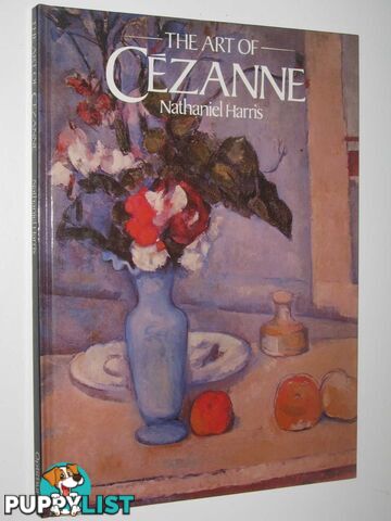 The Art of Cezanne  - Harris Nathaniel - 1989