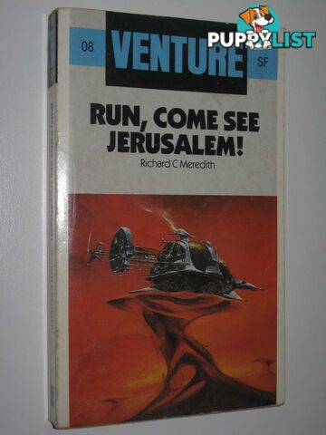 Run, Come See Jerusalem! - Venture SF Series #8  - Meredith Richard C. - 1985