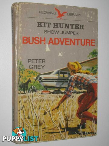 Bush Adventure - Kit Hunter Show Jumper Series #4  - Grey Peter - 1973