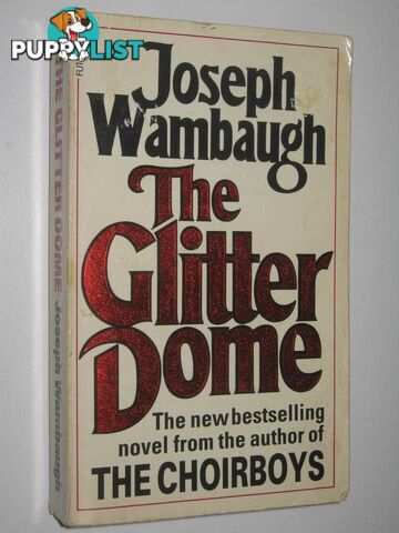 The Glitter Dome  - Wambaugh Joseph - 1982