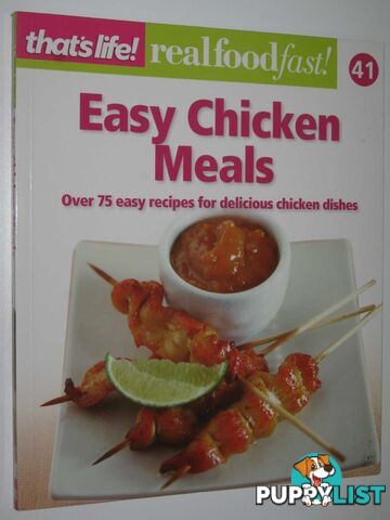 Easy Chicken Meals - Real Food Fast! Series #41  - That's Life! - 2011