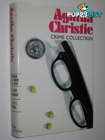 The Mirror Crack'd from Side to Side + They Came from Baghdad + The A B C Murders - Agatha Christie Crime Collection Series #17  - Christie Agatha - 1983