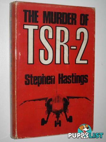 The Murder of TSR-2  - Hastings Stephen - 1966