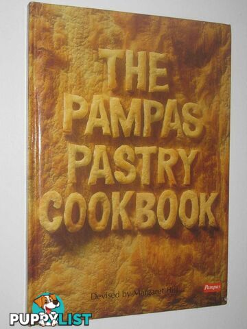 The Pampas Pastry Cookbook  - Hill Margaret - 1981