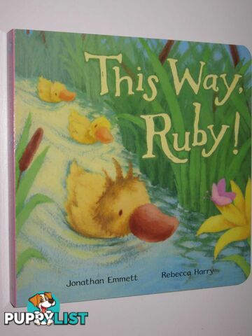 This Way, Ruby! [Board book]  - Emmett Jonathan & Harry, Rebecca - 2008