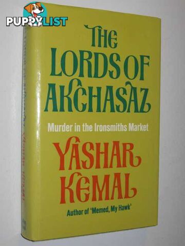 The Lords of Akchasaz : Murder in the Ironsmiths Market  - Kemal Yashar - 1961