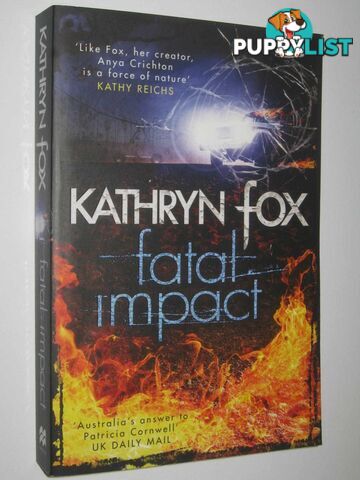 Fatal Impact - Dr Anya Crichton Series #7  - Fox Kathryn - 2014