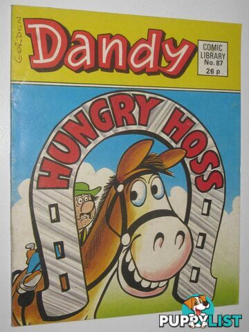 Hungry Hoss - Dandy Comic Library #87  - Author Not Stated - 1986